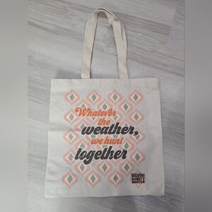 Whatever the weather, we hunt together," "BROADWAY BOUNTY HUNTER Tote Bag NEW